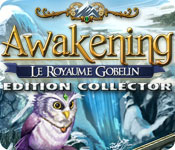 Awakening: Le Royaume Gobelin Edition Collector