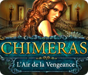 Chimeras: L'Air de la Vengeance