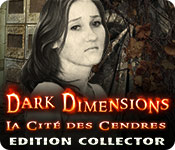 Dark Dimensions: La Cité des Cendres Edition Collector