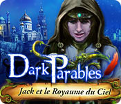 Dark Parables: Jack et le Royaume du Ciel