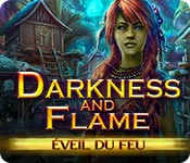 Darkness and Flame: Éveil du Feu