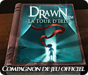 Drawn: La Tour d'Iris - Guide de Stratégie Deluxe