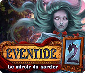 Eventide 2: Le Miroir du Sorcier