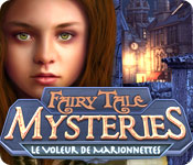 Fairy Tale Mysteries: Le Voleur de Marionnettes