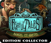 Fearful Tales: Hansel et Gretel Edition Collector