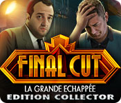 Final Cut: La Grande Echappée Edition Collector