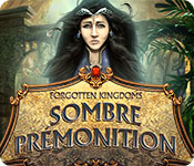 Forgotten Kingdoms: Sombre Prémonition