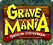 Grave Mania: Epidémie Démoniaque