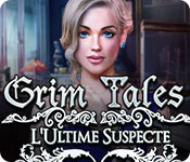 Grim Tales: L'Ultime Suspecte