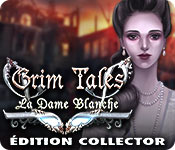 Grim Tales: La Dame Blanche Édition Collector