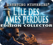 Haunting Mysteries: L'Ile des Ames Perdues Edition Collector