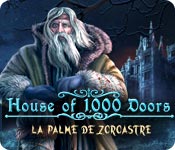 House of 1,000 Doors: La Palme de Zoroastre