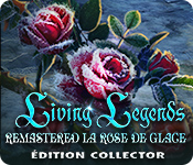 Living Legends Remastered: La Rose de Glace Édition Collector