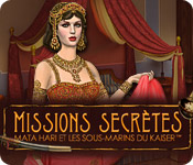 Missions Secrètes: Mata Hari et les Sous-Marins du Kaiser