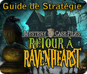 Mystery Case Files: Retour à Ravenhearst - Guide de Stratégie
