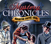 Mystery Chronicles: Meurtre Entre Amis