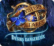 Mystery Tales: Désirs Dangereux