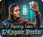 Mystery Tales: L'Espoir Perdu