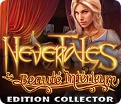 Nevertales: La Beauté Intérieure Edition Collector