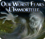 Our Worst Fears: L'Immortelle