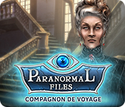 Paranormal Files: Compagnon de Voyage