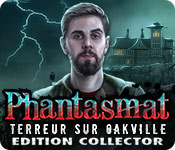 Phantasmat: Terreur sur Oakville Edition Collector