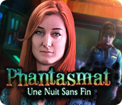 Phantasmat: Une Nuit Sans Fin