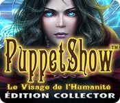 PuppetShow: Le Visage de l'Humanité Édition Collector