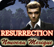 Resurrection: Nouveau Mexique