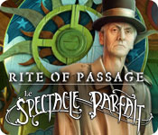 Rite of Passage: Le Spectacle Parfait