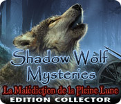 Shadow Wolf Mysteries: La Malédiction de la Pleine Lune - Edition Collector
