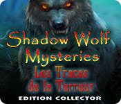 Shadow Wolf Mysteries: Les Traces de la Terreur Edition Collector