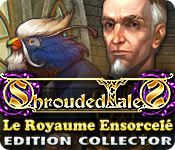 Shrouded Tales: Le Royaume Ensorcelé Edition Collector