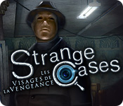 Strange Cases: Les Visages de la Vengeance