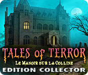 Tales of Terror: Le Manoir sur la Colline Edition Collector