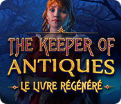 The Keeper of Antiques: Le Livre Régénéré