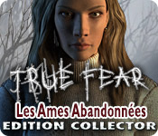 True Fear: Les Ames Abandonnées Edition Collector