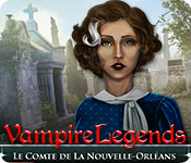 Vampire Legends: Le Comte de La Nouvelle-Orléans