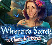 Whispered Secrets: Le Chant de Tristesse